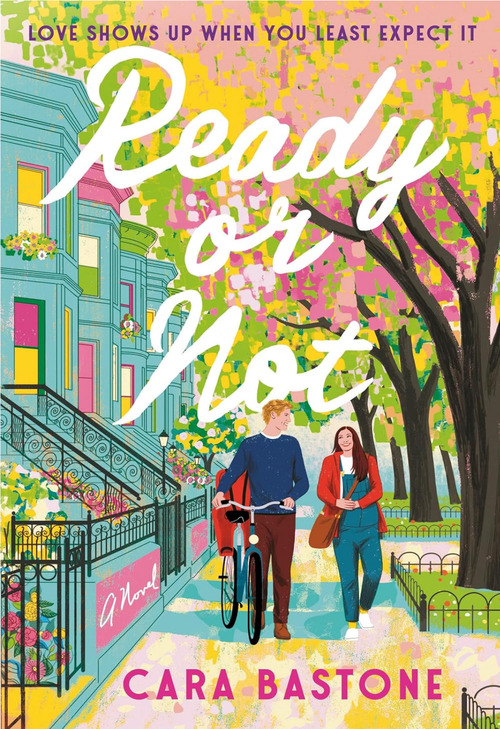 Ready or Not by Cara Bastone