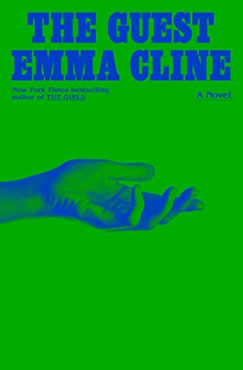 The Guest A Novel by Emma Cline