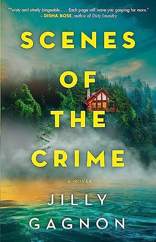 Scenes of the Crime by Jilly Gagnon
