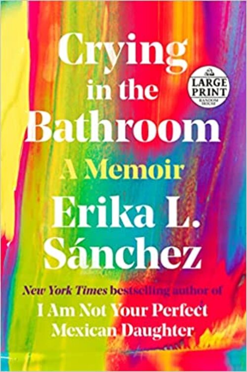 Crying in the Bathroom by Erika L. Sánchez