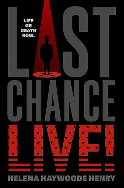 Last Chance Live! by Helena Haywoode Henry