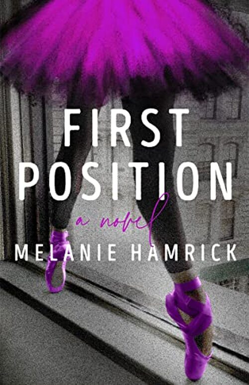 First Position by Melanie Hamrick