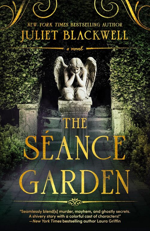 The Seance Garden by Juliet Blackwell