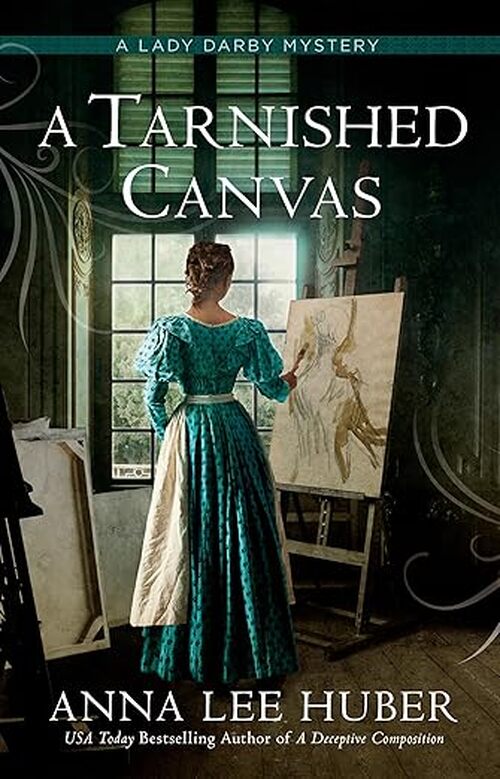 A Tarnished Canvas by Anna Lee Huber