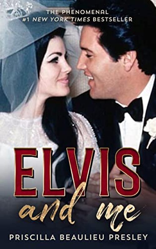 Elvis and Me by Priscilla Presley