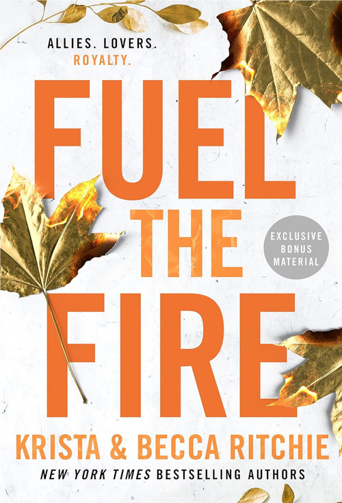 Fuel the Fire by Krista Ritchie