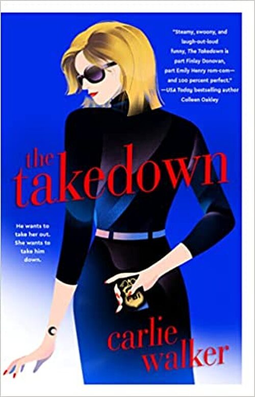 The Takedown by Carlie Walker