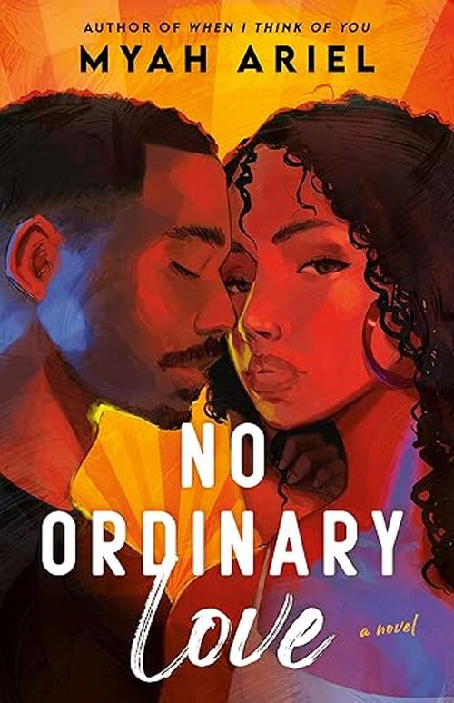 No Ordinary Love by Myah Ariel