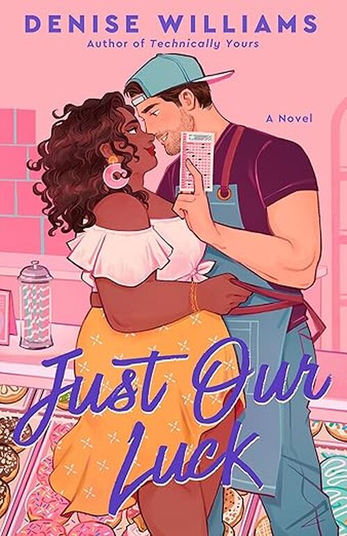 Just Our Luck by Denise Williams