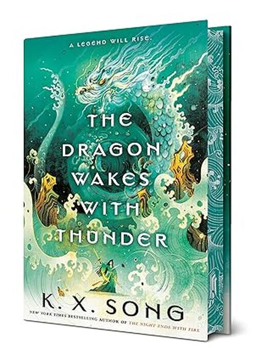 The Dragon Wakes with Thunder by K.X. Song