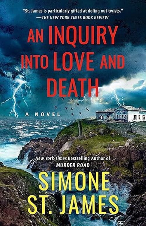 An Inquiry into Love and Death by Simone St. James