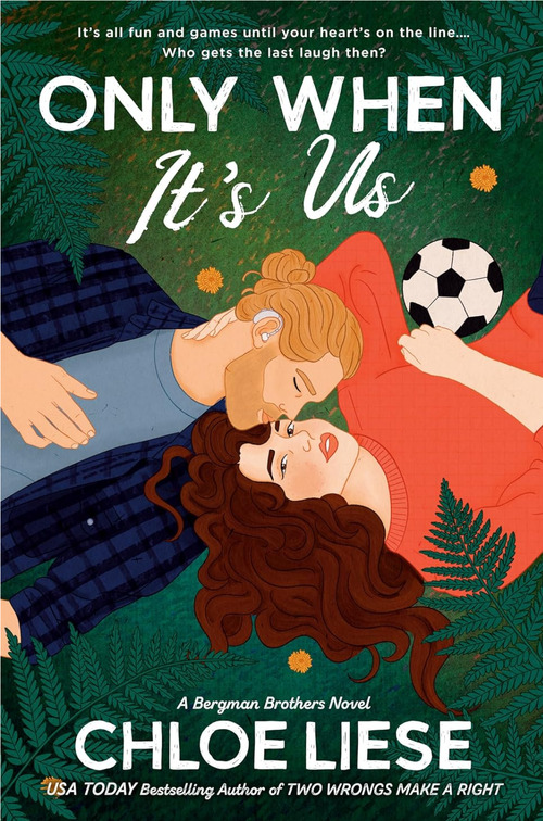 Only When It's Us by Chloe Liese