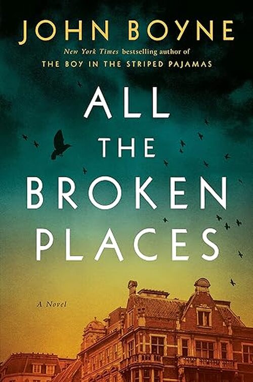 All the Broken Places by John Boyne
