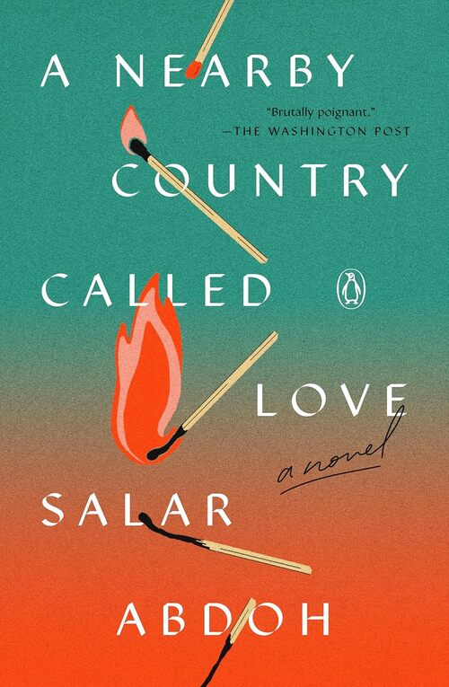 A Nearby Country Called Love by Salar Abdoh