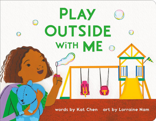 Play Outside with Me by Kat Chen