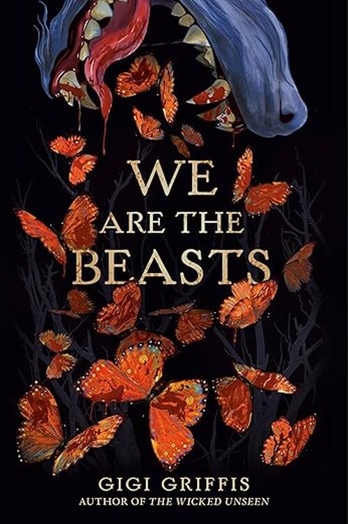 We Are the Beasts by Gigi Griffis