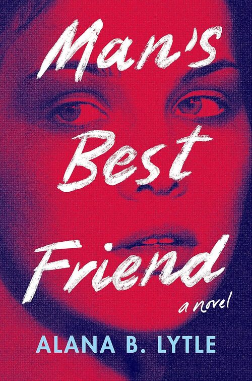 Man's Best Friend by Alana B. Lytle