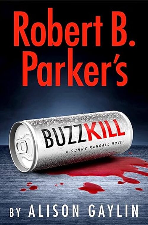 Robert B. Parker's Buzz Kill by Robert B. Parker