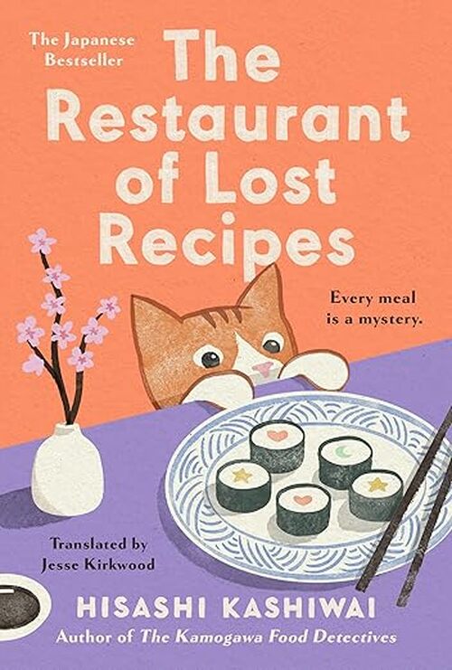 The Restaurant of Lost Recipes by Hisashi Kashiwai