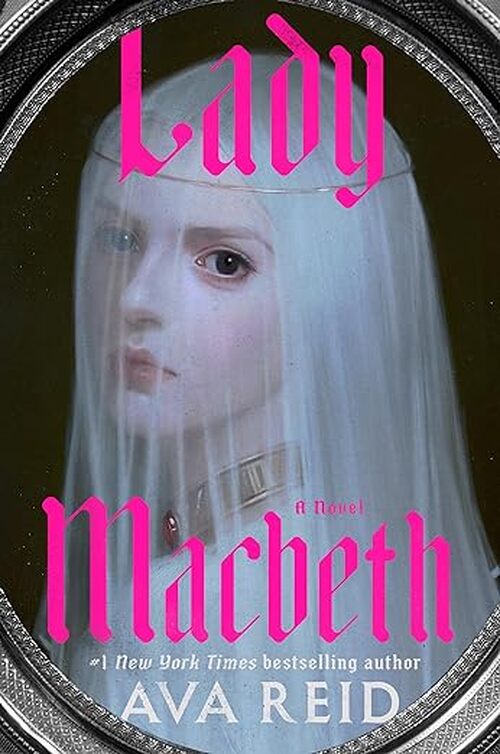 Lady Macbeth by Ava Reid