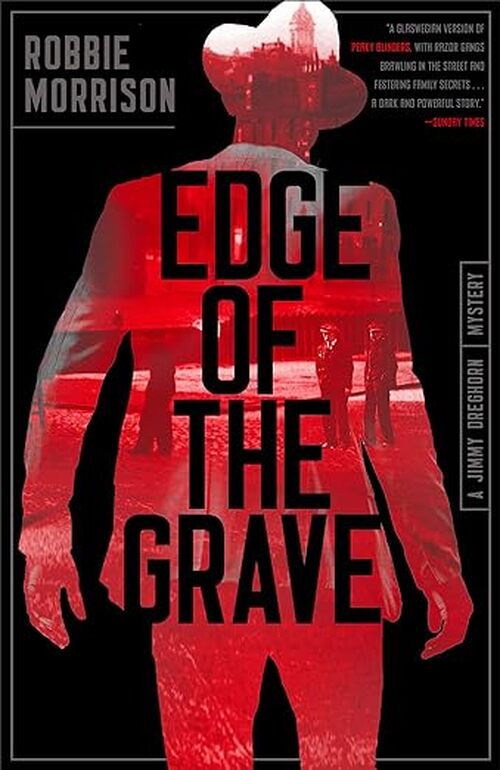 Edge of the Grave by Robbie Morrison