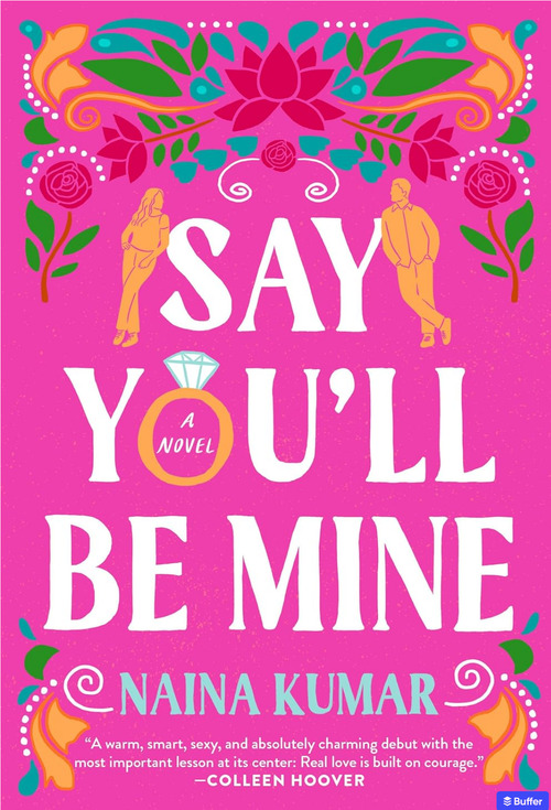 Say You'll Be Mine by Naina Kumar