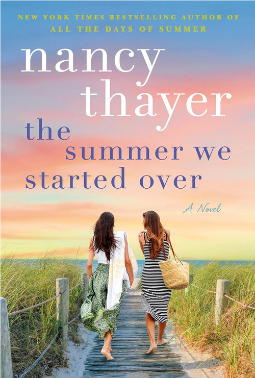 The Summer We Started Over by Nancy Thayer