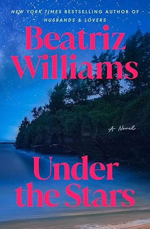Under the Stars by Beatriz Williams
