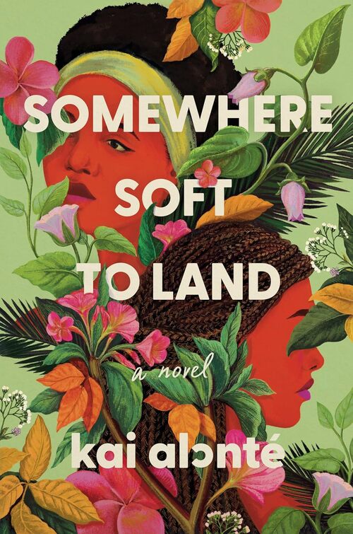 Somewhere Soft to Land by Kai Alonté