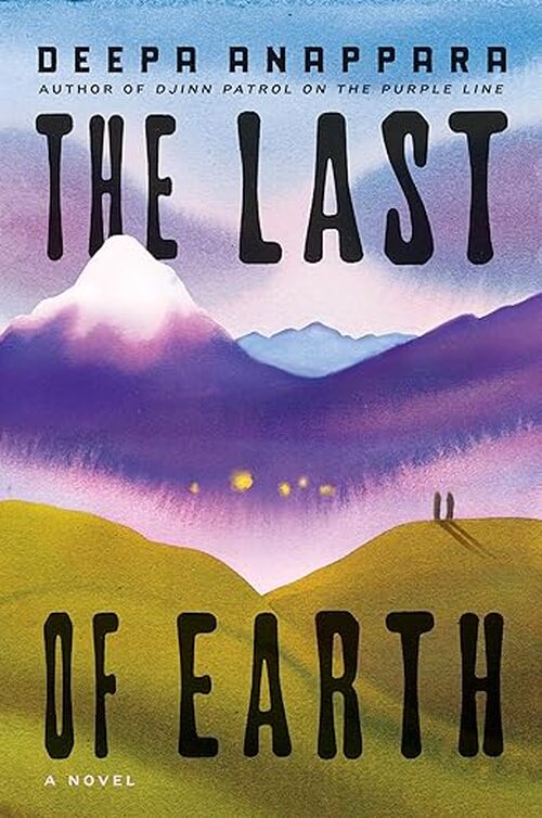 The Last of Earth by Deepa Anappara