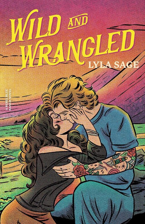 Wild and Wrangled by Lyla Sage