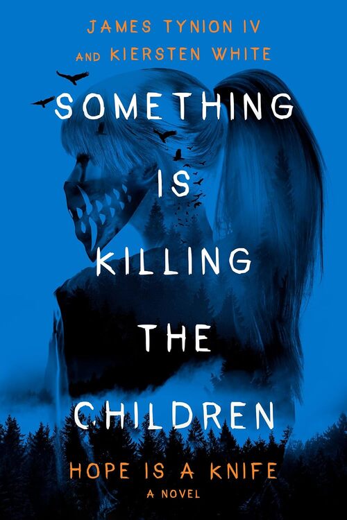 Something Is Killing the Children by Kiersten White