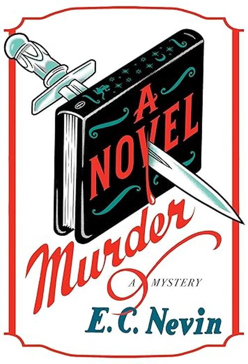 A Novel Murder by E.C. Nevin