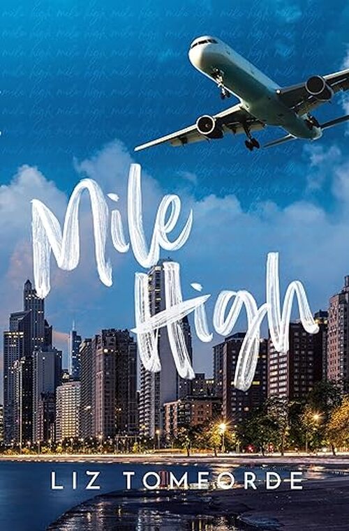 Mile High by Liz Tomforde