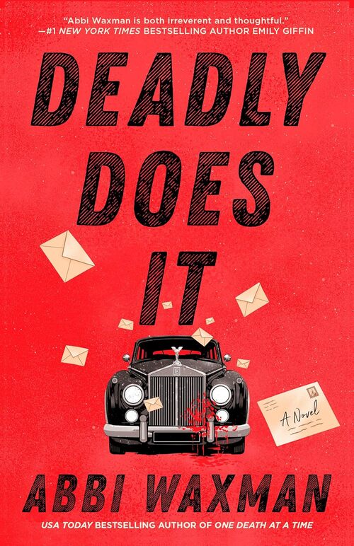 Deadly Does It by Abbi Waxman