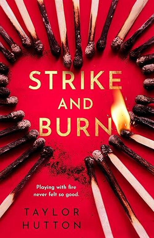 Strike and Burn by Taylor Hutton