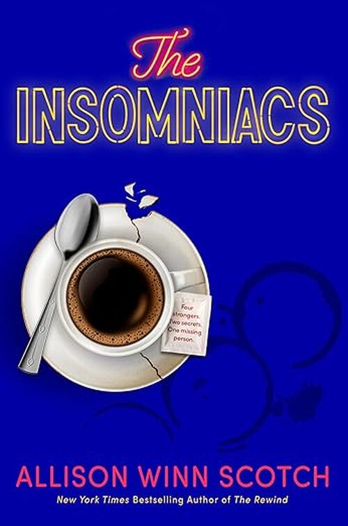 The Insomniacs by Allison Winn Scotch