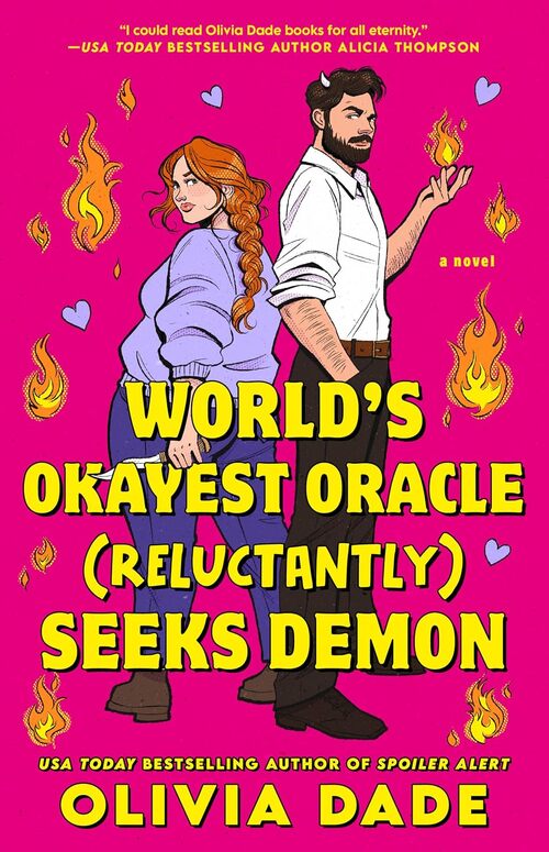 World's Okayest Oracle (Reluctantly) Seeks Demon by Olivia Dade
