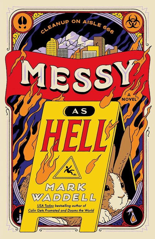 Messy As Hell by Mark Waddell