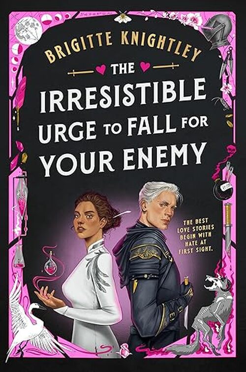 The Irresistible Urge to Fall for Your Enemy by Brigitte Knightley