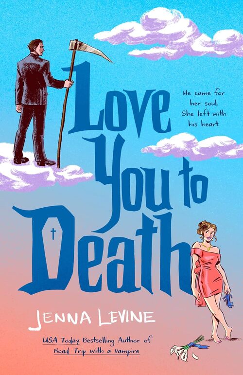 Love You to Death by Jenna Levine