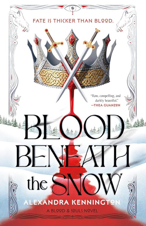 Blood Beneath the Snow by Alexandra Kennington