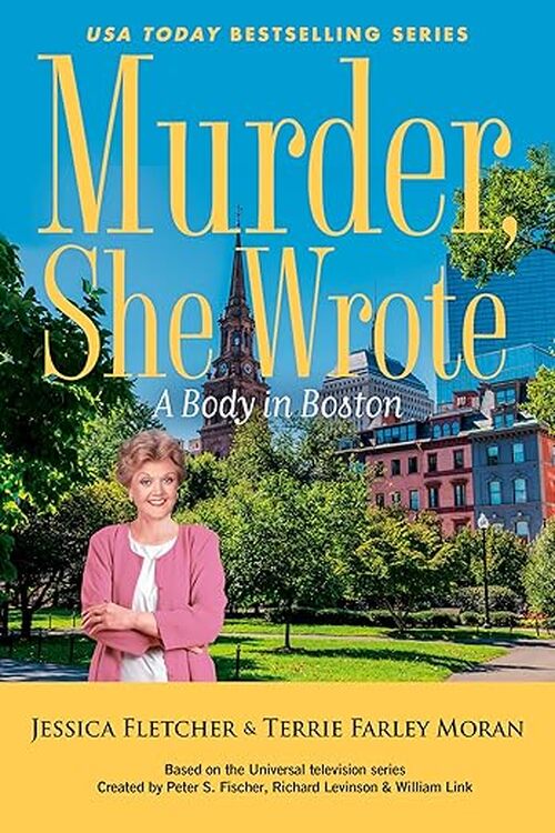 Murder, She Wrote: A Body in Boston by Jessica Fletcher