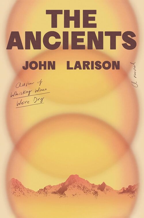 The Ancients by John Larison