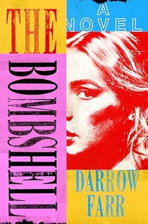 The Bombshell by Darrow Farr
