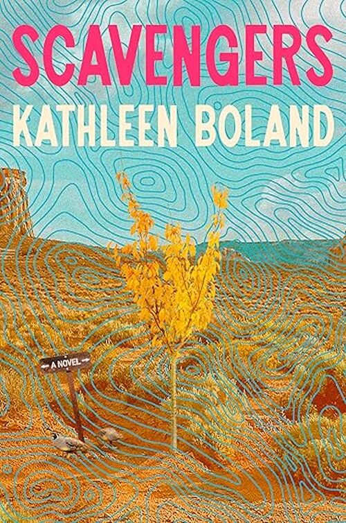Scavengers by Kathleen Boland