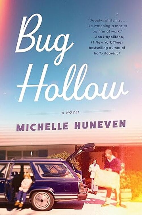 Bug Hollow by Michelle Huneven