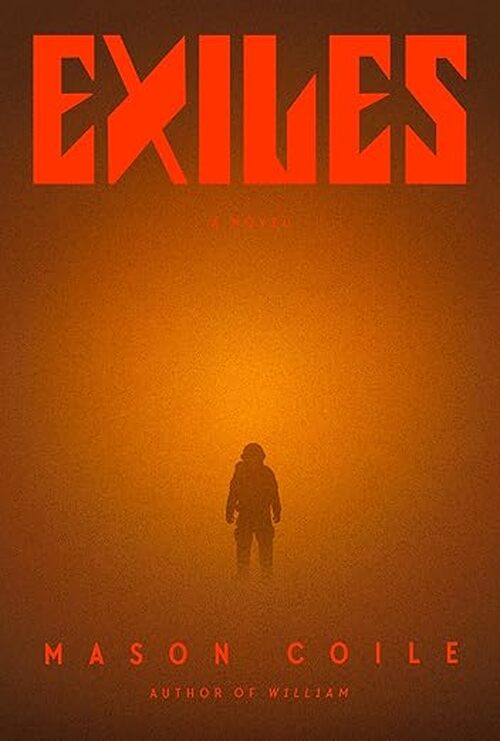 Exiles by Mason Coile