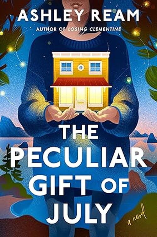 The Peculiar Gift of July by Ashley Ream