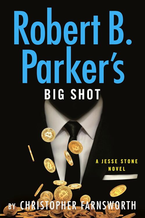 Robert B. Parker's Big Shot by Christopher Farnsworth